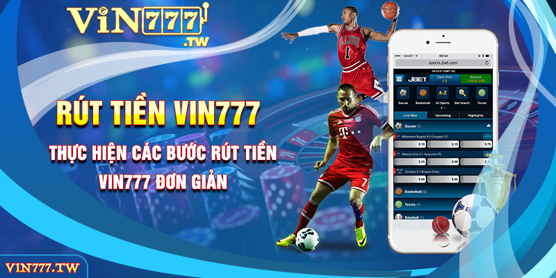 Thực hiện các bước rút tiền VIN777 đơn giản