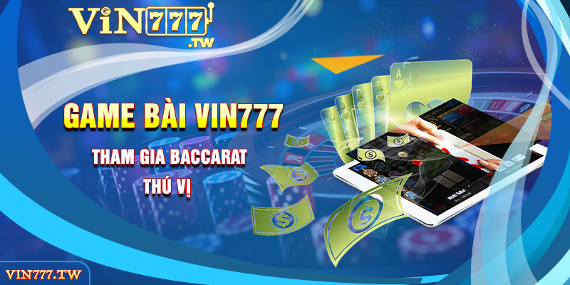 Tham gia baccarat thú vị